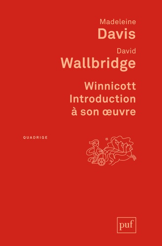 Madeleine Davis et David Wallbridge - Winnicott - Introduction à son oeuvre.
