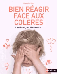 Bien réagir face aux colères
