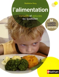 Madeleine Deny - L'alimentation - Conseils et astuces au quotidien.