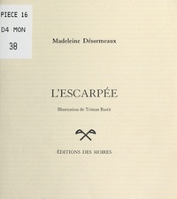 Madeleine Désormeaux - L'Escarpée.