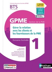 Madeleine Doussy - Domaine d'activités 1 Gérer la relation avec les clients et les fournisseurs de la PME BTS GPME 1re & 2e années.