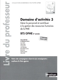 Madeleine Doussy - Domaine d'activités 3 Gérer le personnel et contribuer à la gestion des ressources humaines de la PME BTS GPME 2e année - Livre du professeur.