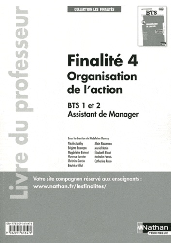 Madeleine Doussy - Finalité 4 Organisation de l'action BTS Assistant de manager 1re et 2e années - Livre du professeur.