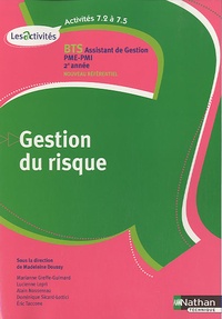 Madeleine Doussy - Gestion du risque BTS Assistant de gestion PME-PMI 2e année - A7.2 à 7.5.