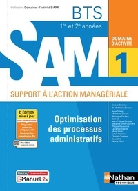 Madeleine Doussy et Anne Delalix - Optimisation des processus administratifs Domaine d'activité 1 BTS 1re et 2e années SAM.