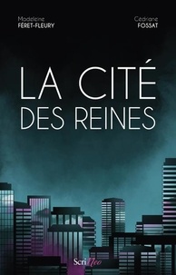 Manuel de téléchargement gratuit La cité des Reines iBook ePub par Madeleine Féret-Fleury, Cédriane Fossat (French Edition)