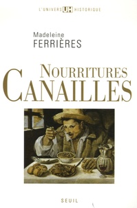Madeleine Ferrières - Nourritures canailles.