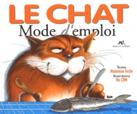 Madeleine Festin et  Mo - Le Chat Mode D'Emploi.
