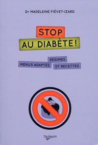 Stop au diabète! - Régimes, menus adaptés et recettes.pdf