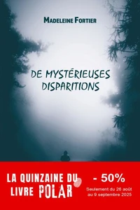 De mystérieuses disparitions