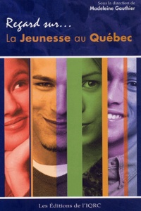 Madeleine Gauthier - La jeunesse au Québec.