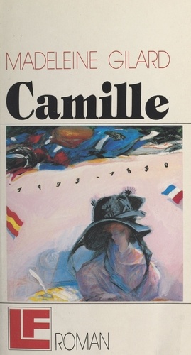 Camille. De la main de Camille, printemps 1830