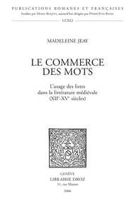 Le commerce des mots : L'usage des listes dans la littérature médiévale (XIIè-XIVè).