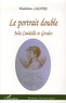 Madeleine Lassère et Julie Candeille - Le portrait double - Julie Candeille et Girodet.