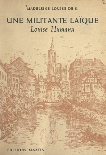 Une militante laïque : Louise Humann, 1766-1836