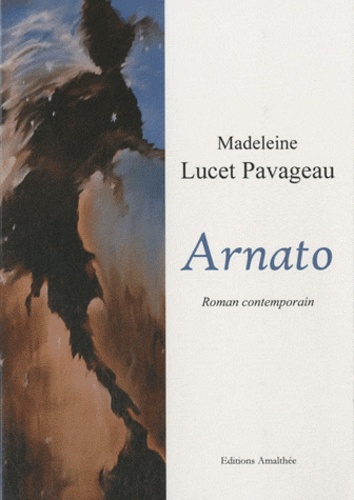 Madeleine Lucet Pavageau - Arnato.