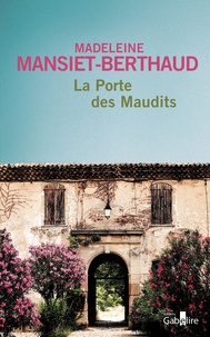 Madeleine Mansiet-Berthaud - Le gardien des sables Tome 2 : La porte des maudits.