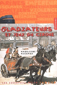 Madeleine Michaux - Gladiateurs et jeux du cirque.