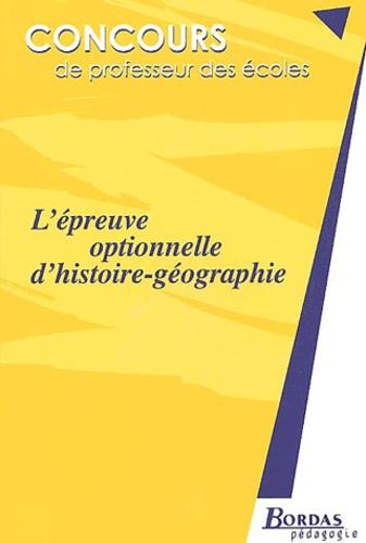 Madeleine Michaux - L'épreuve optionnelle d'histoire-géographie - Concours de professeur des écoles.
