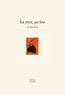 Madeleine Monette - La mer, au feu.