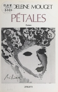 Madeleine Mouget - Pétales.