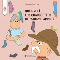 Qui a volé les chaussettes de Madame Archi ?