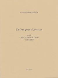 De longues absences suivi de Treize poèmes d'hiver en Corrèze