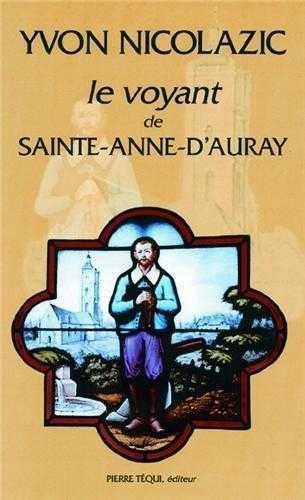 Madeleine Petrequin - Yvon Nicolazic - Le voyant de Sainte-Anne-d'Auray.