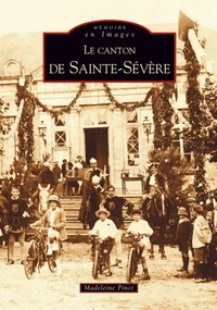 Le canton de Sainte-Sévère