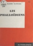 Madeleine Raphaël - Les phalloïdiens.