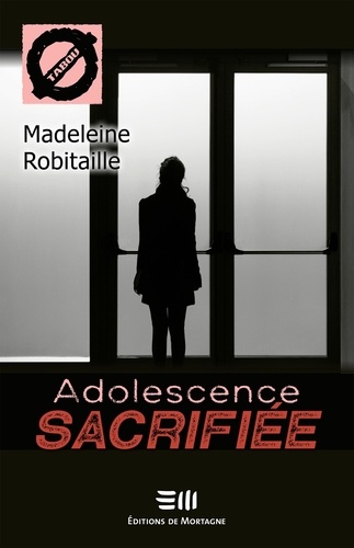 Madeleine Robitaille - Adolescence sacrifiée (58).