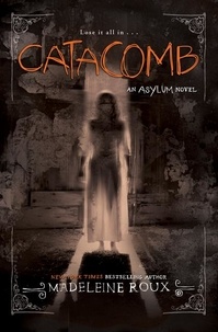 Madeleine Roux - Catacomb.