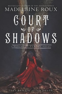Madeleine Roux et Iris Compiet - Court of Shadows.