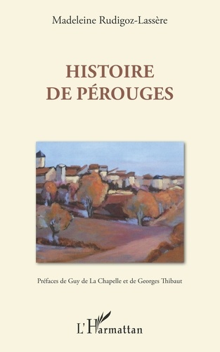 Madeleine Rudigoz-Lassère - Histoire de Pérouges.