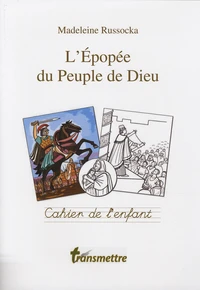 L'épopée du peuple de Dieu