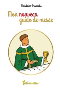 Madeleine Russocka - Mon nouveau guide de messe.