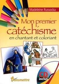 Mon premier catéchisme en chantant et coloriant
