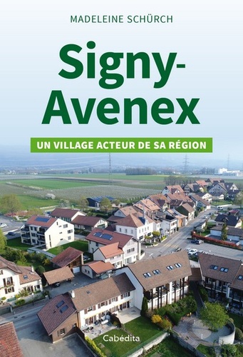 Signy-Avenex. Un village acteur de sa région