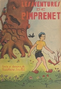 Madeleine Soulat - Les aventures de Pimprenet.
