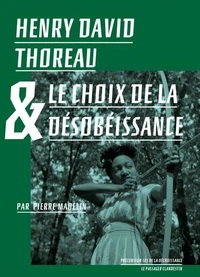 Henry David Thoreau & le choix de la désobéissance