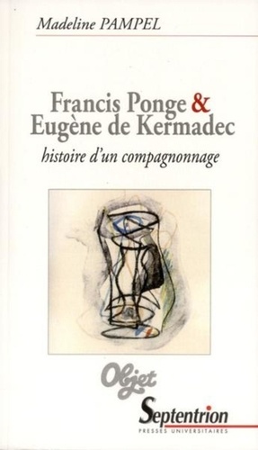 Francis Ponge et Eugène de Kermadec, histoire d'un compagnonnage