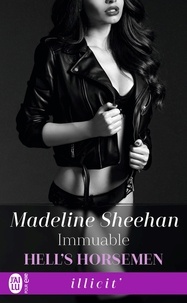 Madeline Sheenan - Hell's Horsemen Tome 5 : Immuable.