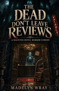 The Dead Don’t Leave Reviews