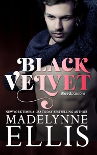  Madelynne Ellis - Black Velvet - Stirred Passions, #2.