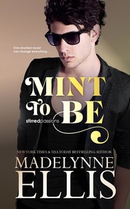  Madelynne Ellis - Mint to Be - Stirred Passions, #4.