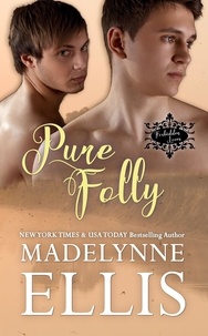  Madelynne Ellis - Pure Folly - Forbidden Loves.