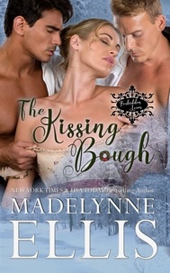 Madelynne Ellis - The Kissing Bough - Forbidden Loves, #1.