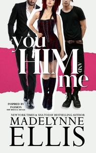  Madelynne Ellis - You, Him, &amp; Me.