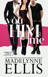 You, Him, &amp; Me
