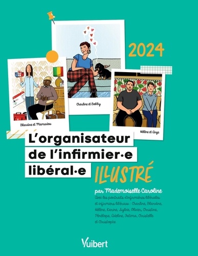 L'organisateur de l'infirmièr.e libéral.e illustré Edition 2024 -  Mademoiselle Caroline